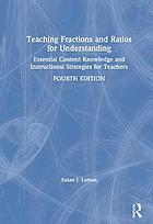 Teaching Fractions and Ratios for Understanding