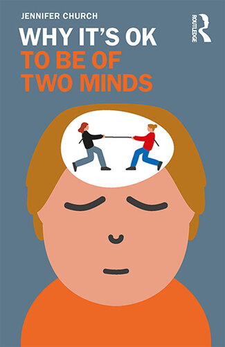 Why It's Ok to Be of Two Minds