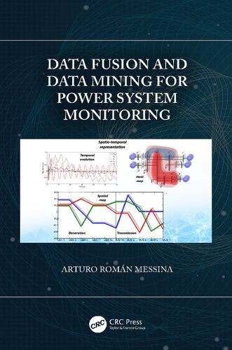 Data fusion and data mining for power system monitoring