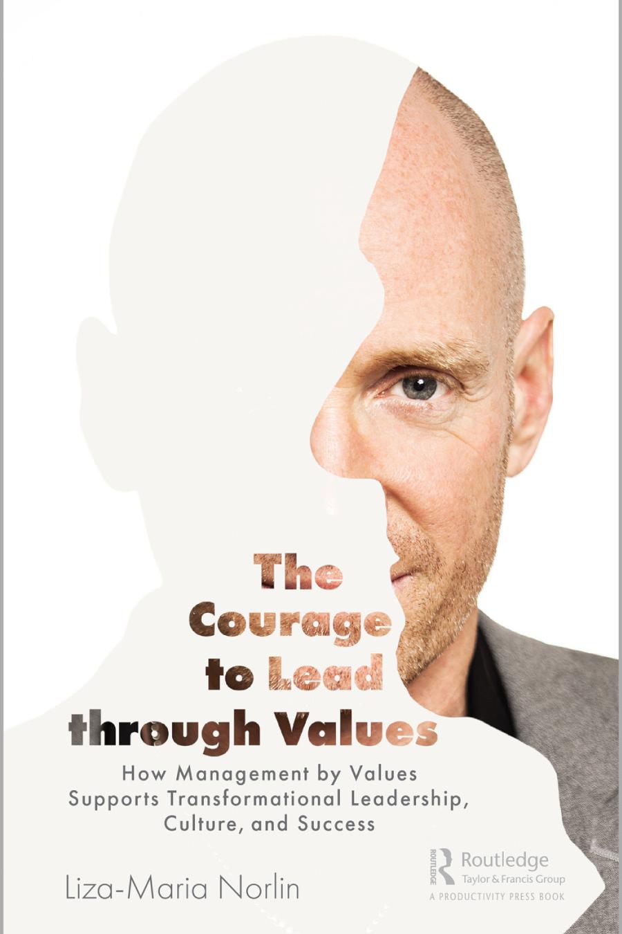 The Courage to Lead Through Values