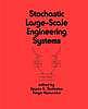 Stochastic Large-Scale Engineering Systems