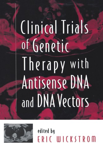 Clinical Trials of Genetic Therapy with Antisense DNA and DNA Vectors.