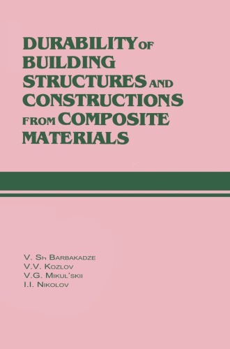 Durability of Building Structures and Constructions from Composite Materials : Russian Translations Series 109.