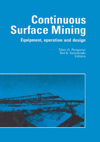 Continuous Surface Mining : Equipment, Operation and Design.