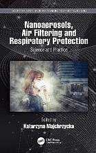 Nanoaerosols, Air Filtering and Respiratory Protection