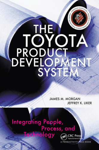 The Toyota product development system : integrating people, process, and technology