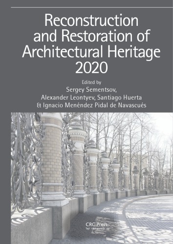 Reconstruction and restoration of architectural heritage : proceedings of the 2nd International Conference on Reconstruction and Renovation of the Architectural Heritage (RRAH 2020), 25-28 March 2020, Saint Petersburg, Russia