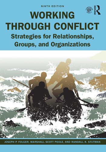 Working through conflict : strategies for relationships, groups, and organizations