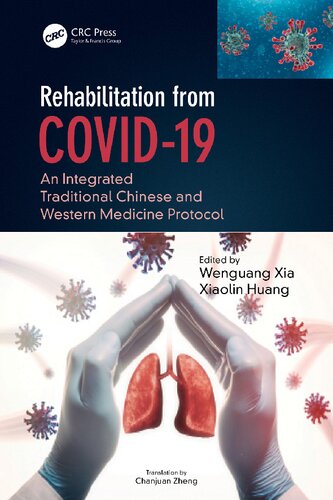 Rehabilitation from COVID-19 : an integrated traditional Chinese and Western medicine protocol