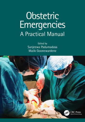 Obstetric emergencies : a practical manual