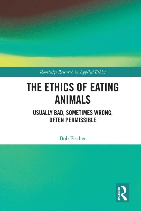 The Ethics of Eating Animals