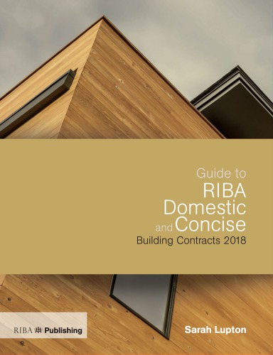 Guide to Riba Domestic and Concise Building Contracts 2018