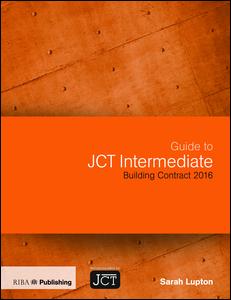 Guide to Jct Intermediate Building Contract 2016