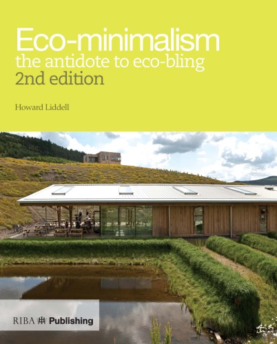 Ecominimalism : the antidote to eco-bling