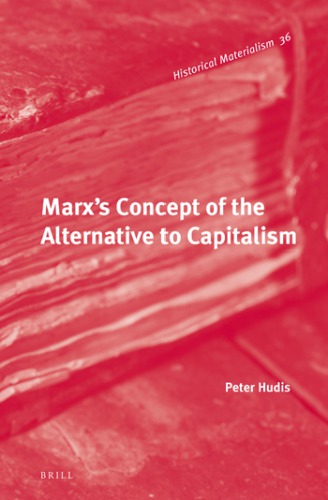 Marx's Capital after 150 Years : Critique and Alternative to Capitalism