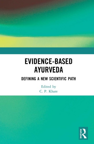 Evidence-based Ayurveda : defining a new scientific path