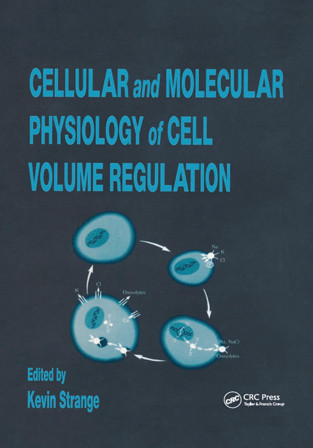 Cellular and Molecular Physiology of Cell Volume Regulation