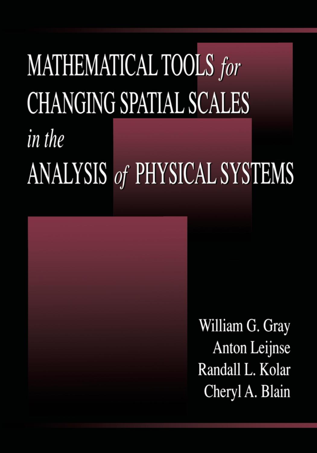 Mathematical Tools for Changing Scale in the Analysis of Physical Systems