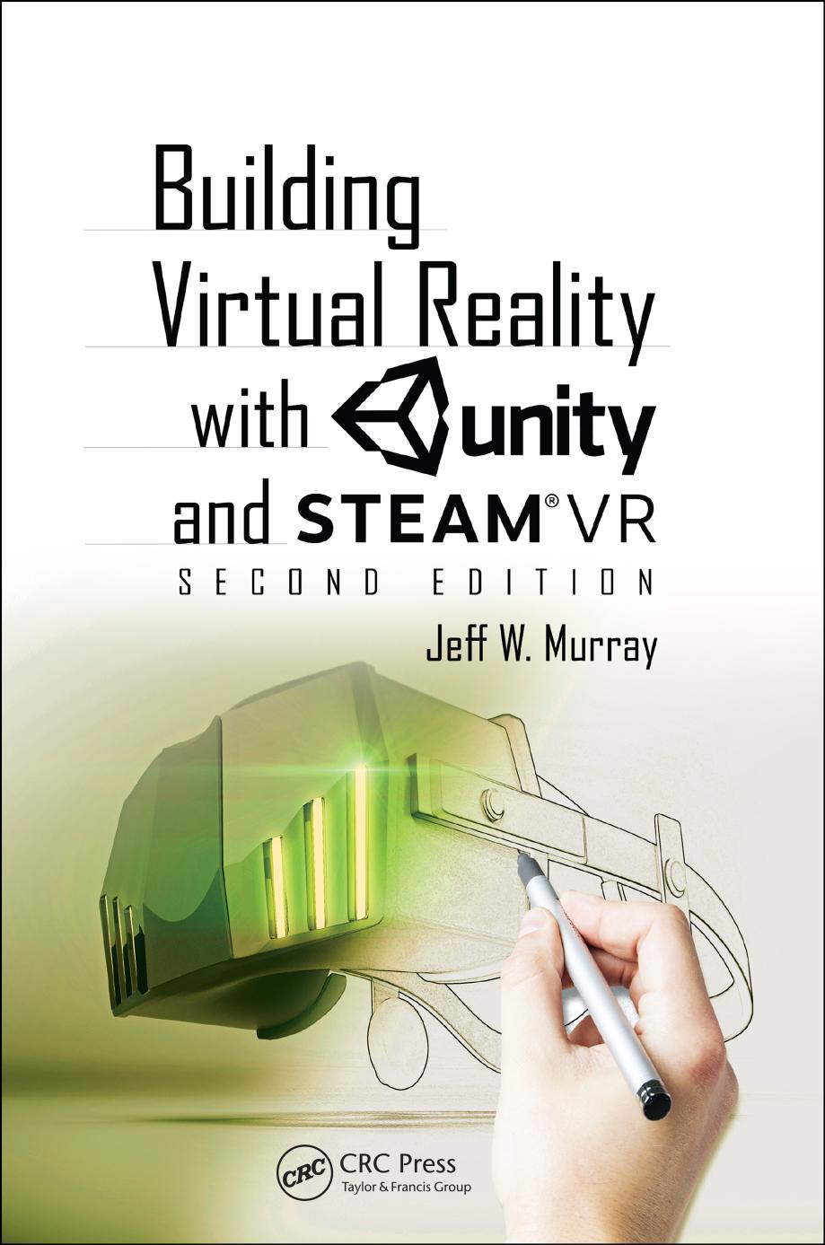 Building Virtual Reality with Unity and Steamvr