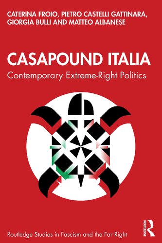 CasaPound Italia : contemporary extreme-right politics