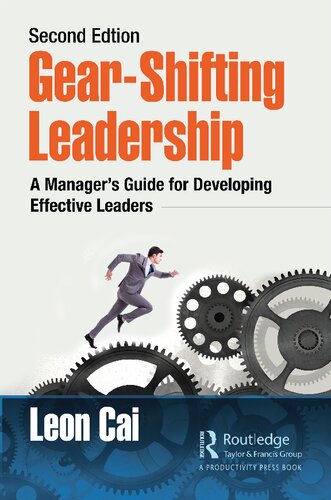 Gear-shifting leadership : a manager's guide for developing effective leaders