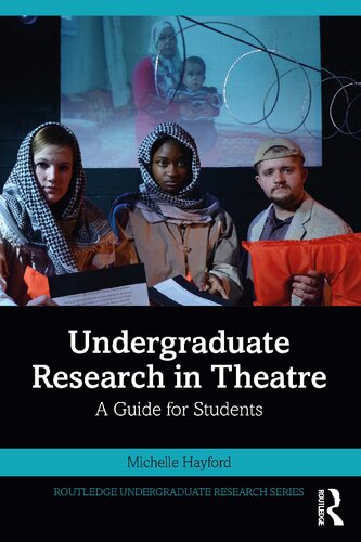 Undergraduate research in theatre : a guide for students