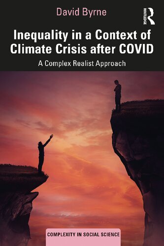 Inequality in a context of climate crisis after COVID : a complex realist approach