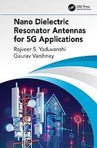 Nano Dielectric Resonator Antennas for 5g Applications