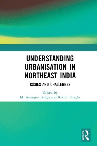 Understanding Urbanisation in Northeast India