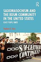 Sadomasochism and the Bdsm Community in the United States