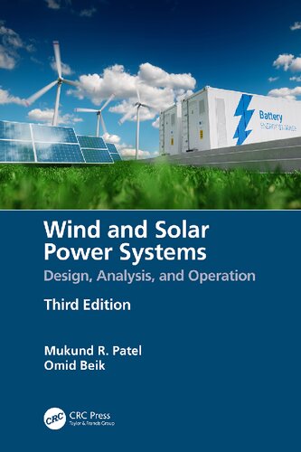 WIND AND SOLAR POWER SYSTEMS : design, analysis, and operation.