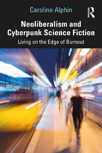 Neoliberalism and Cyberpunk Science Fiction