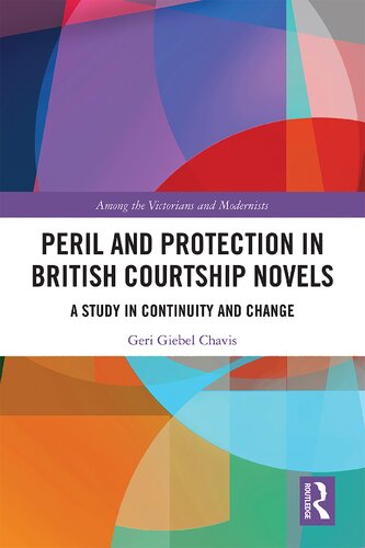 Peril and protection in British courtship novels : a study in continuity and change