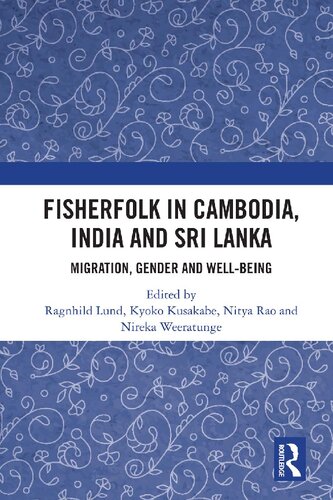 Fisherfolk in Cambodia, India and Sri Lanka : migration, gender and well-being