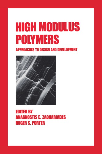 High modulus polymers : approaches to design and development