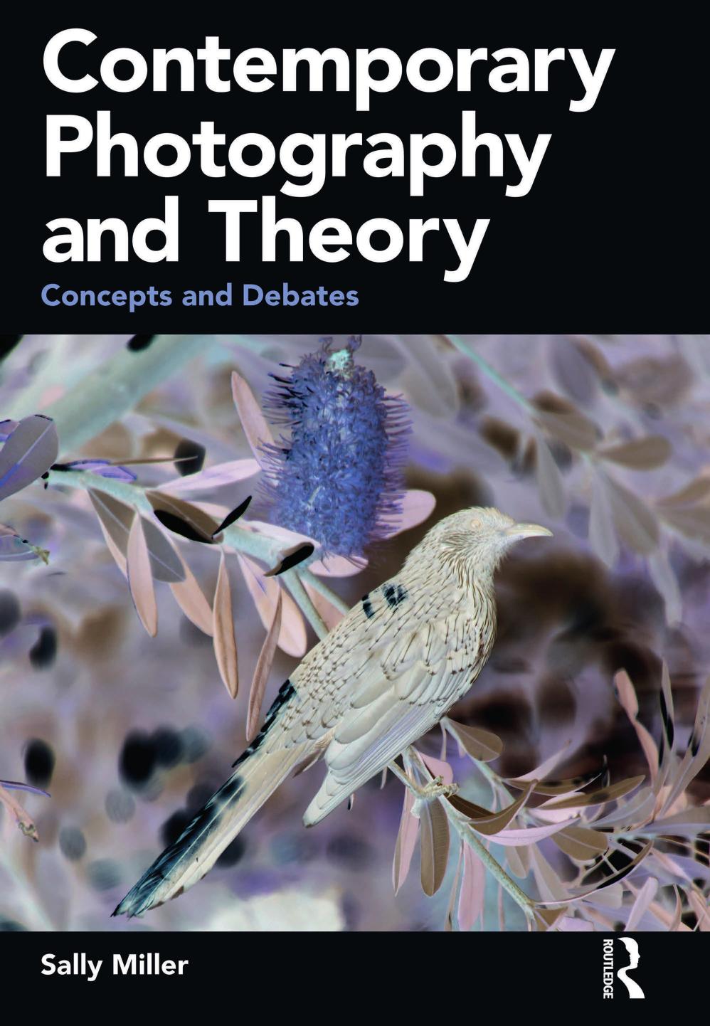 Contemporary photography and theory : concepts and debates