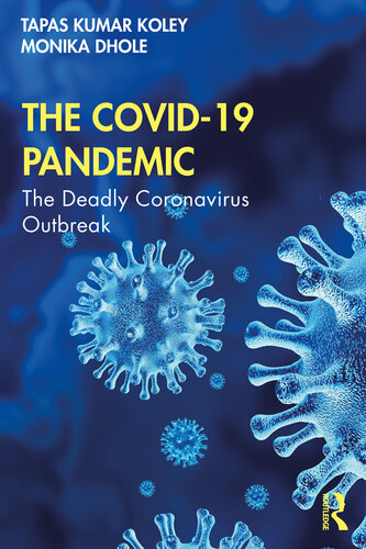 The COVID-19 pandemic : the deadly coronavirus outbreak