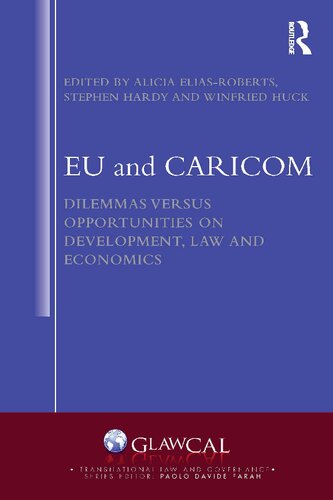 EU and CARICOM : dilemmas versus opportunities on development, law and economics