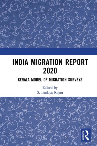 India migration report 2020 : Kerala model of migration surveys