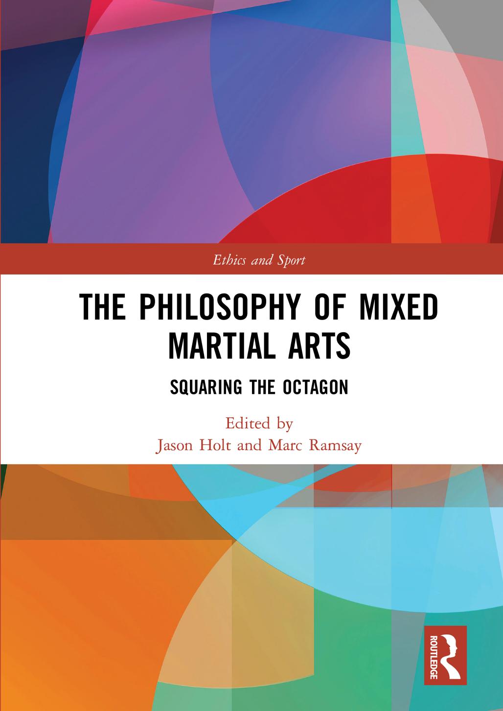 PHILOSOPHY OF MIXED MARTIAL ARTS : squaring the octagon.