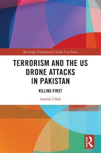 Terrorism and the US Drone Attacks in Pakistan : Killing First