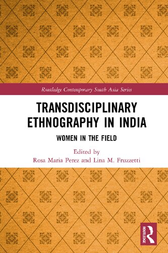 Transdisciplinary ethnography in India : women in the field