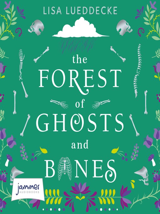 The Forest of Ghosts and Bones