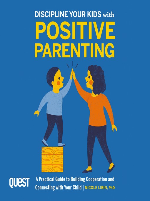 Discipline your kids with Positive Parenting