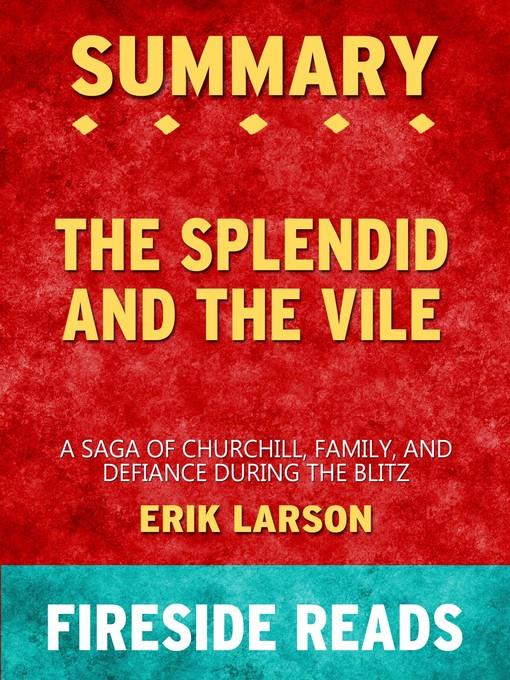 Summary of the Splendid and the Vile