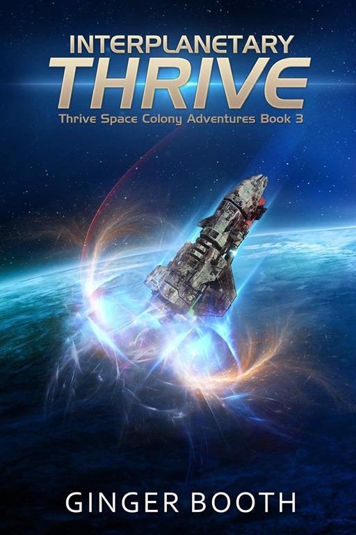 Interplanetary Thrive (Thrive Space Colony Adventures)