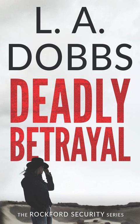 Deadly Betrayal (Rockford Security Series)