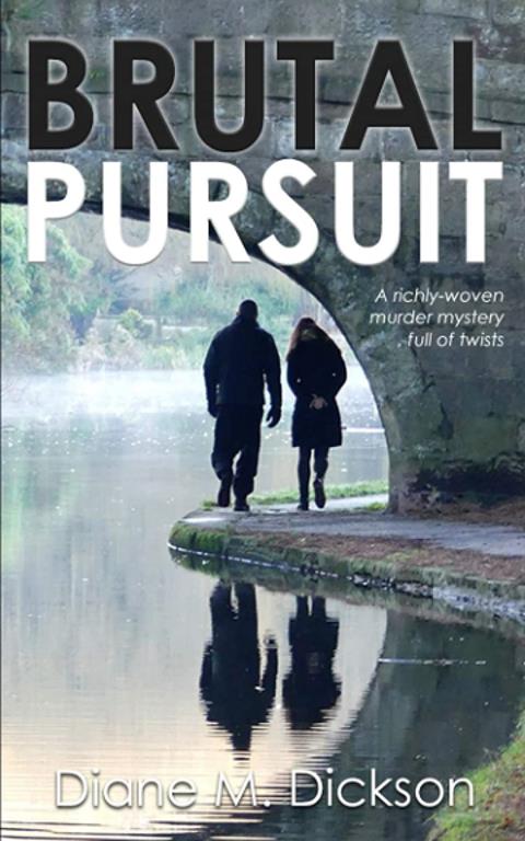 BRUTAL PURSUIT: a richly-woven murder mystery, full of twists (DI Tanya Miller investigates)