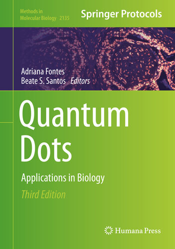 Quantum Dots: Applications in Biology (Methods in Molecular Biology, 2135)