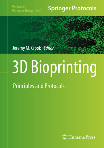 3D Bioprinting : Principles and Protocols